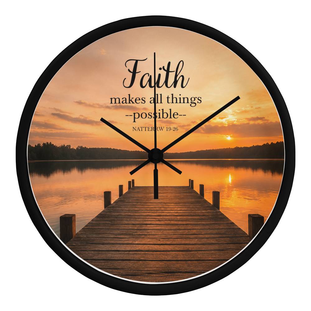 Faith Makes All Things Possible Wall Clock – Matthew 19:26 Christian Wall Clock | Inspirational Lake Sunset Faith Home Decor