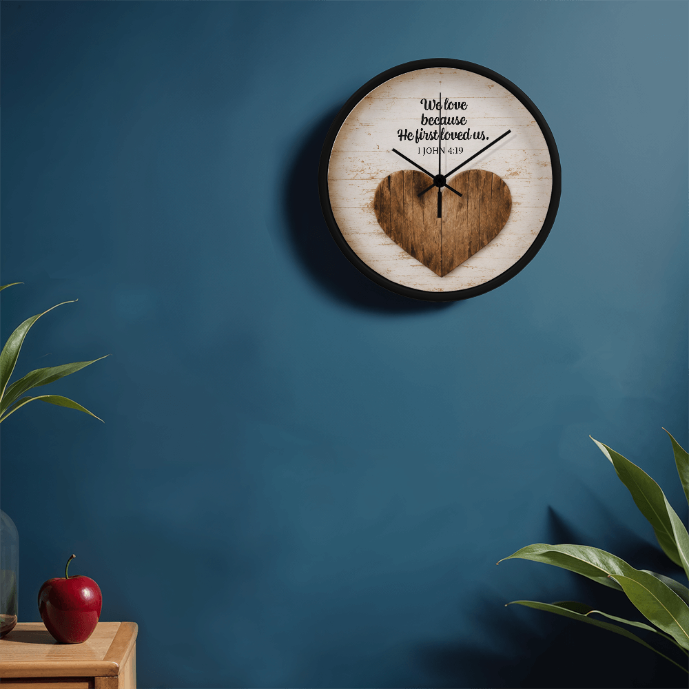 1 John 4:19 Christian Wall Clock – We Love Because He First Loved Us | Rustic Heart Bible Verse Wall Clock | Inspirational Christian Home Decor