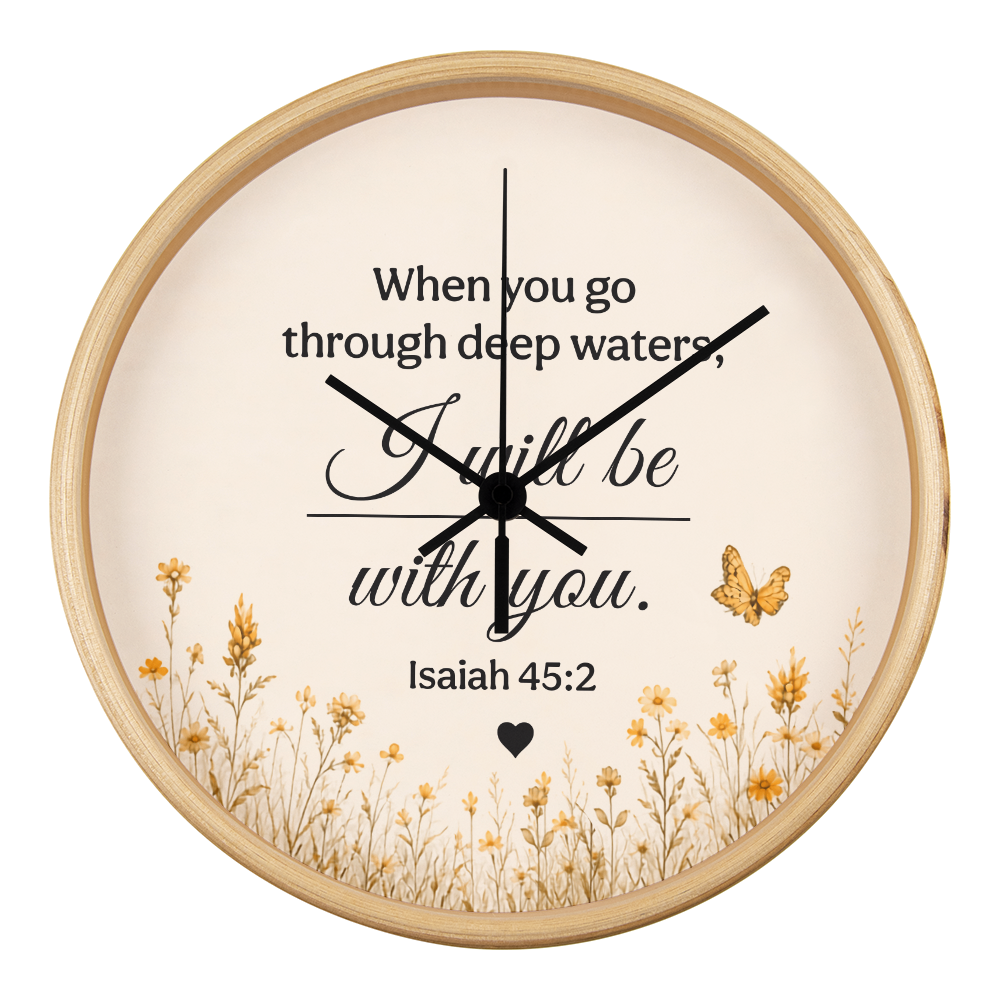 Isaiah 43:2 Christian Wall Clock – When You Go Through Deep Waters I Will Be With You | Inspirational Bible Verse Wall Clock | Faith Home Decor