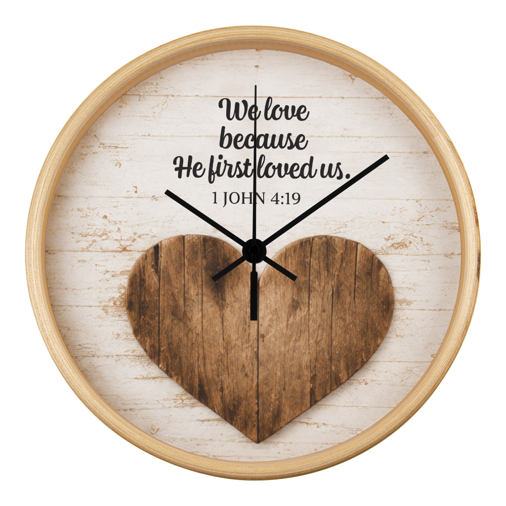 1 John 4:19 Christian Wall Clock – We Love Because He First Loved Us | Rustic Heart Bible Verse Wall Clock | Inspirational Christian Home Decor