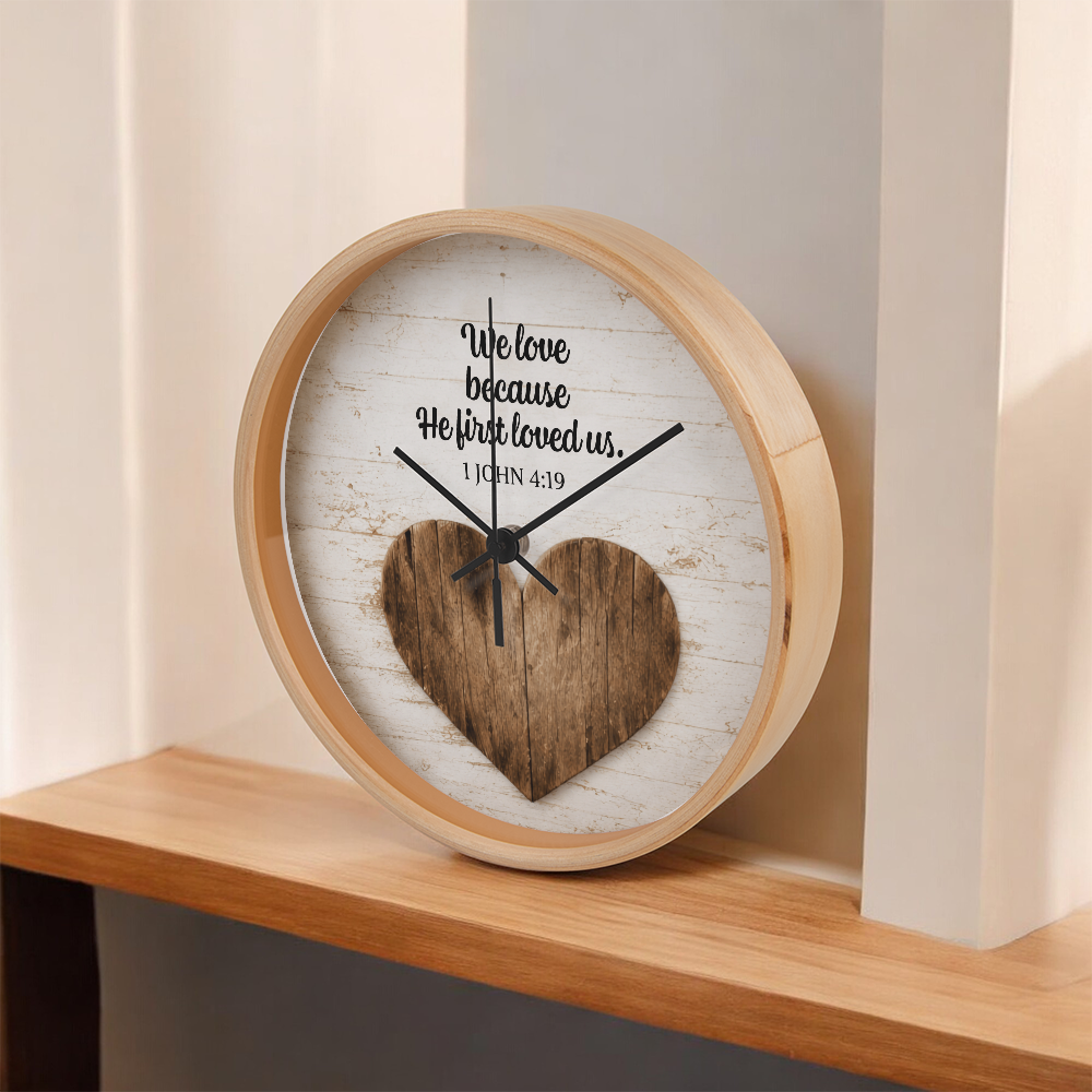 1 John 4:19 Christian Wall Clock – We Love Because He First Loved Us | Rustic Heart Bible Verse Wall Clock | Inspirational Christian Home Decor
