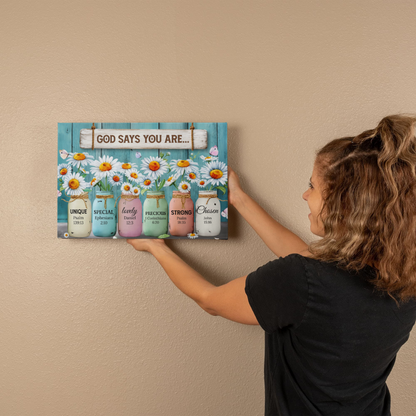God Says You Are Unique Special Precious Strong Chosen Christian Canvas Wall Art | Daisy Mason Jar Farmhouse Decor | Inspirational Bible Verse Wall Decor