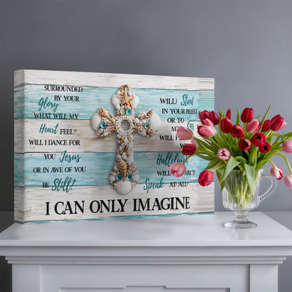 I Can Only Imagine Cross Canvas Wall Art – Inspirational Christian Coastal Decor