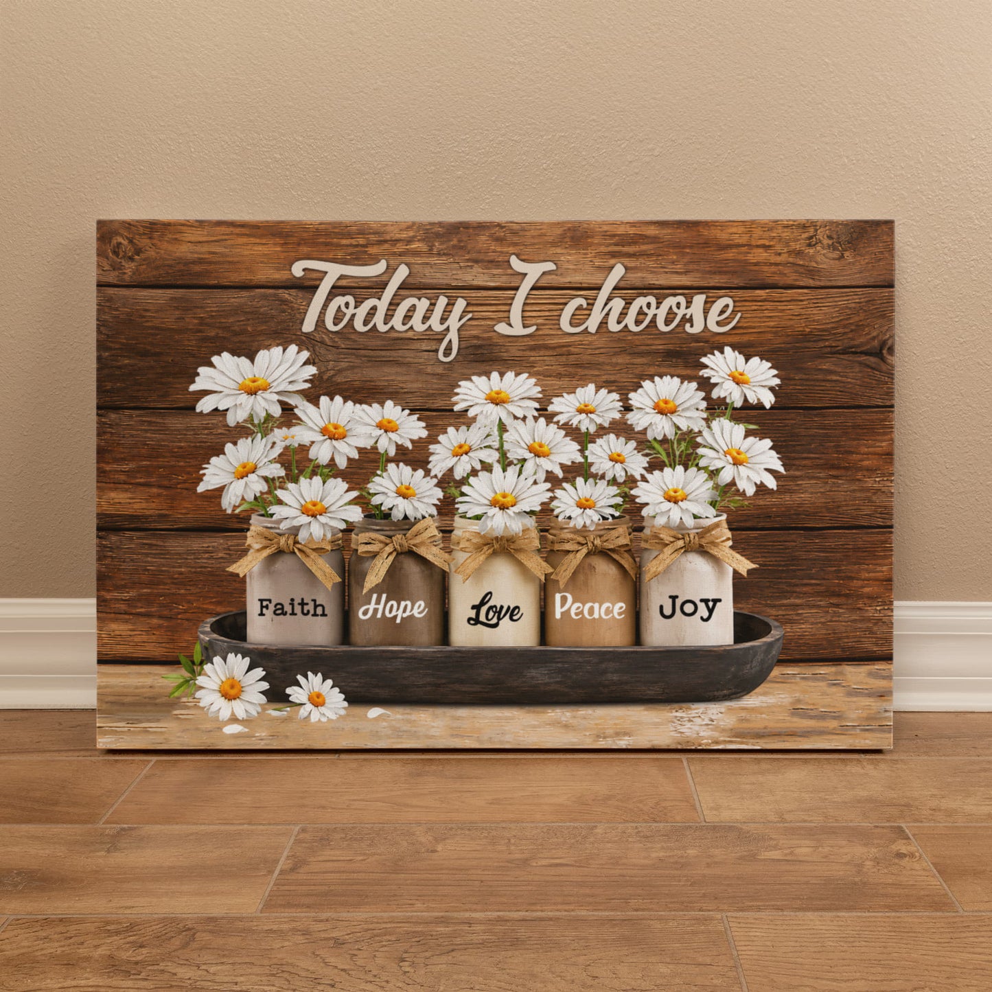 Today I Choose Faith Hope Love Peace Joy Canvas Print – Christian Wall Decor