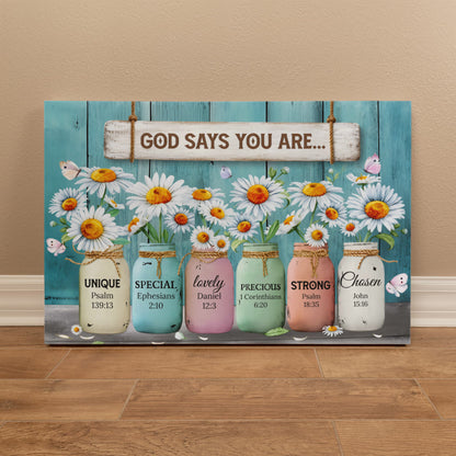God Says You Are Unique Special Precious Strong Chosen Christian Canvas Wall Art | Daisy Mason Jar Farmhouse Decor | Inspirational Bible Verse Wall Decor