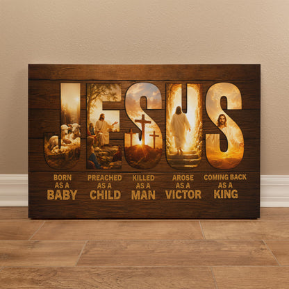 Jesus Born as a Baby Coming Back as a King Christian Canvas Wall Art | Rustic Religious Decor | Jesus Christ Life Story Canvas Print