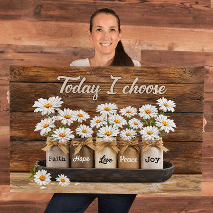 Today I Choose Faith Hope Love Peace Joy Canvas Print – Christian Wall Decor