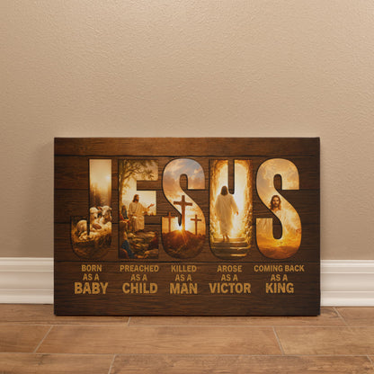 Jesus Born as a Baby Coming Back as a King Christian Canvas Wall Art | Rustic Religious Decor | Jesus Christ Life Story Canvas Print