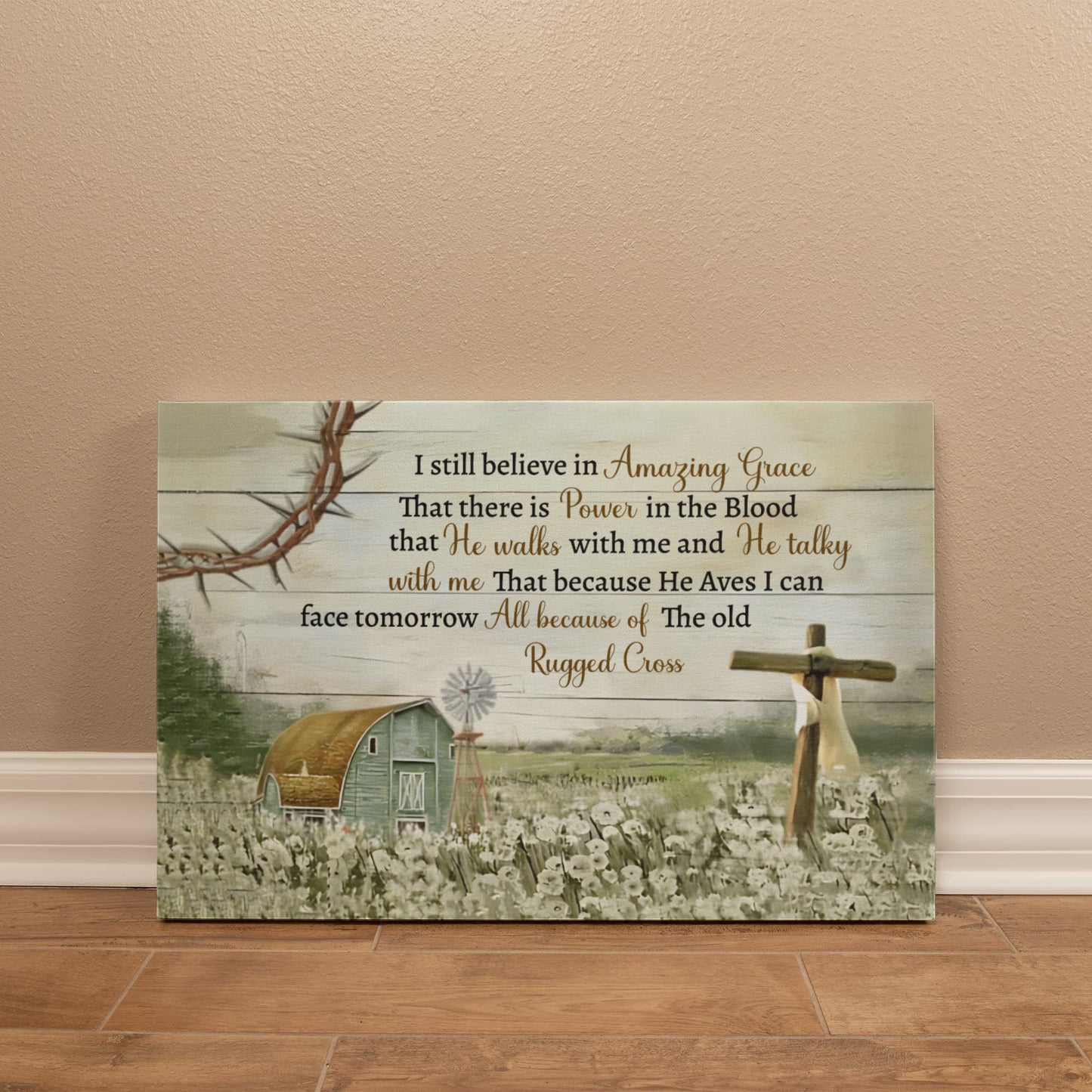 I Still Believe in Amazing Grace Christian Canvas Wall Art | Because He Lives I Can Face Tomorrow | Rustic Farmhouse Religious Decor