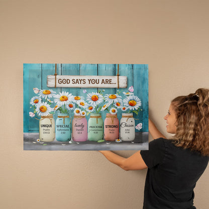 God Says You Are Unique Special Precious Strong Chosen Christian Canvas Wall Art | Daisy Mason Jar Farmhouse Decor | Inspirational Bible Verse Wall Decor