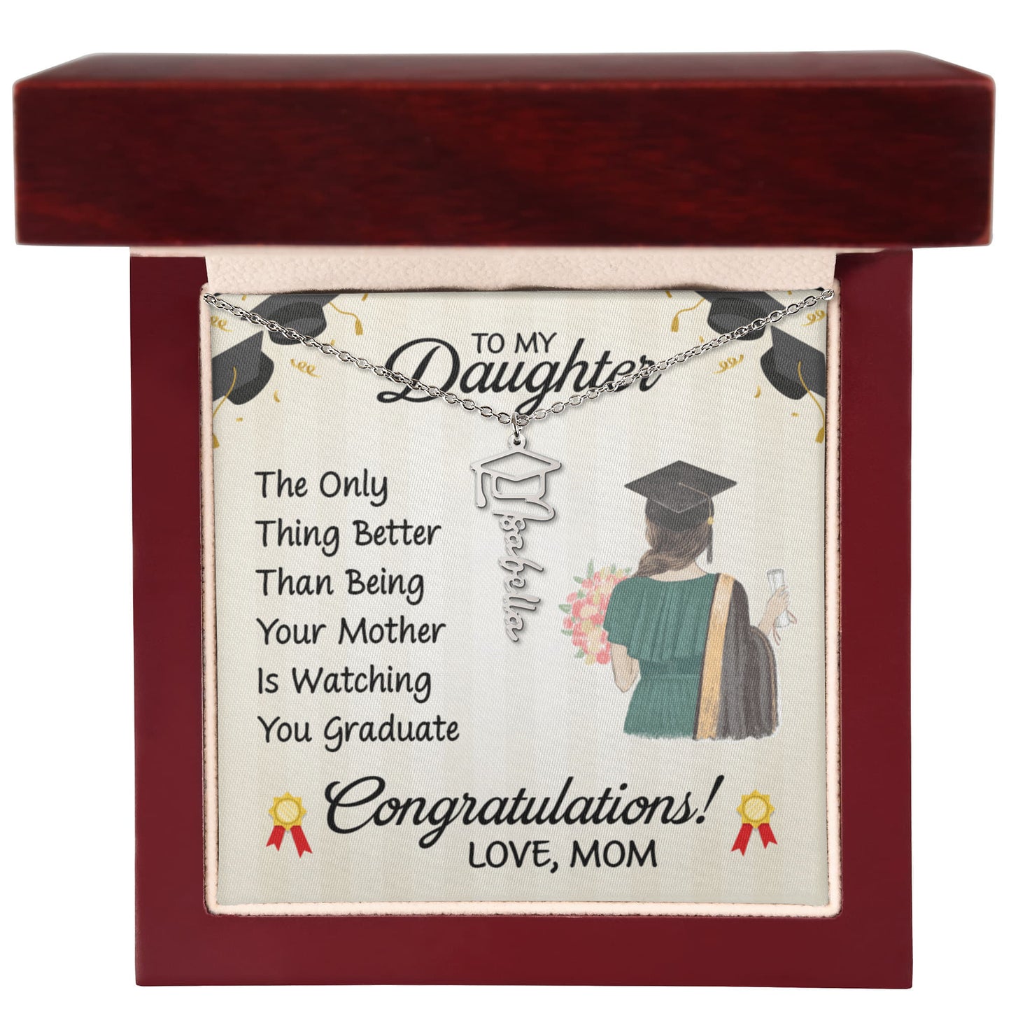 Graduation Gift from Mom Daughter
