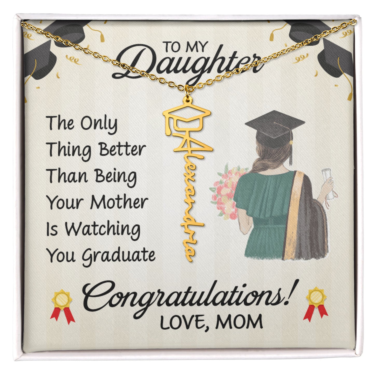 Graduation Gift from Mom Daughter
