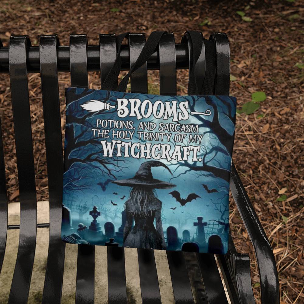 Brooms, Potions & Sarcasm: The Holy Trinity of My Witchcraft” Gothic Halloween Tote Bag !