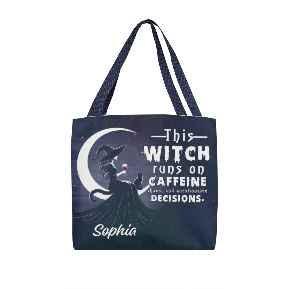 Custom Witch Tote Bag – “This Witch Runs on Caffeine, Chaos & Questionable Decisions !