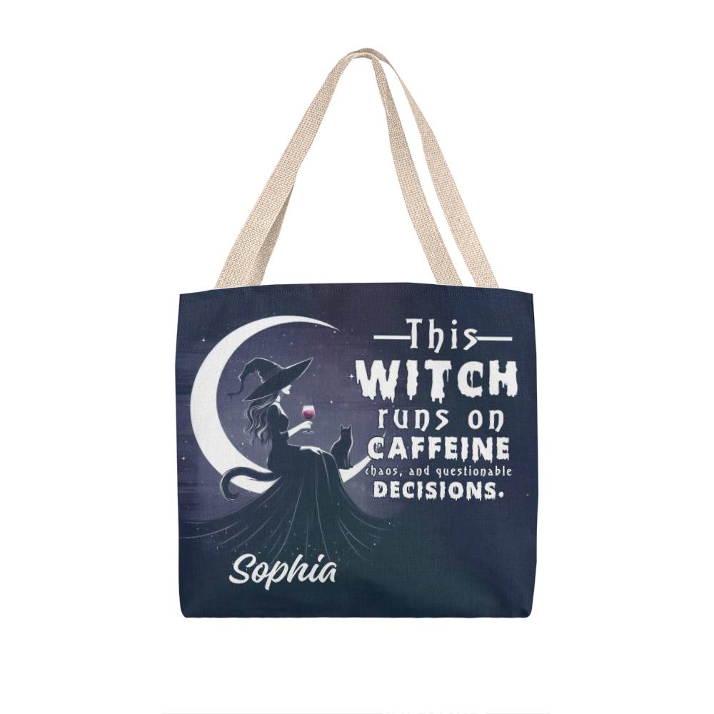 Custom Witch Tote Bag – “This Witch Runs on Caffeine, Chaos & Questionable Decisions !