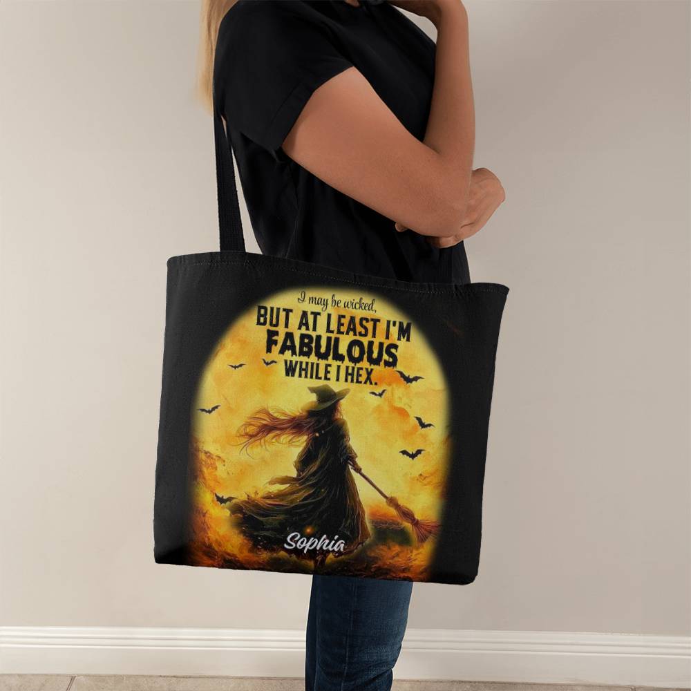 I May Be Wicked but at Least I’m Fabulous While I Hex” Halloween Tote Bag !