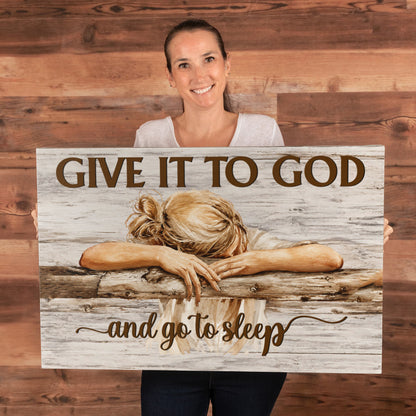 Give It to God and Go to Sleep Canvas Wall Art – Christian Faith Inspirational Farmhouse Decor