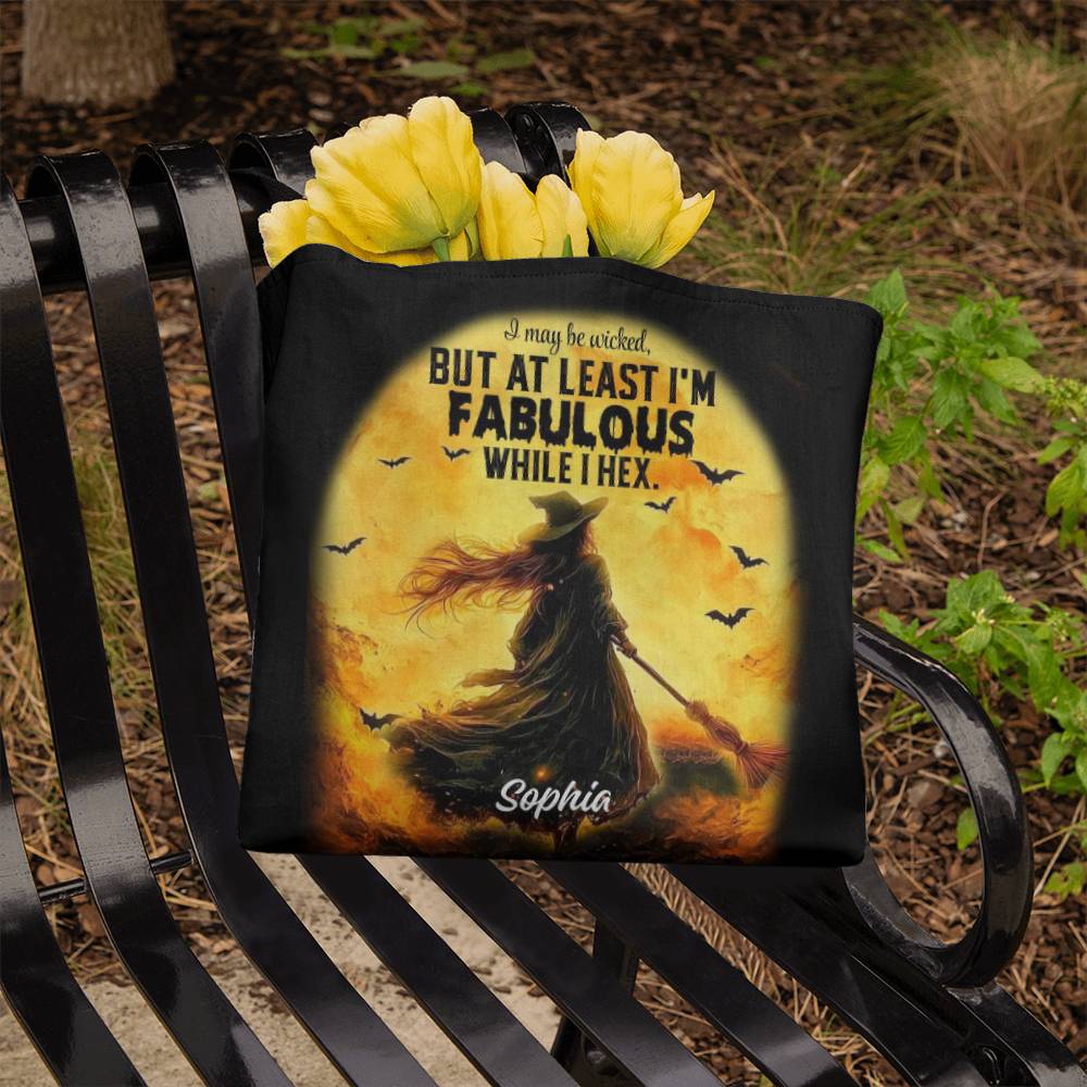 I May Be Wicked but at Least I’m Fabulous While I Hex” Halloween Tote Bag !