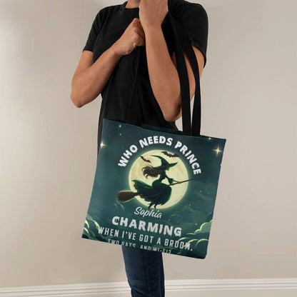 Who Needs Prince Charming witch tote