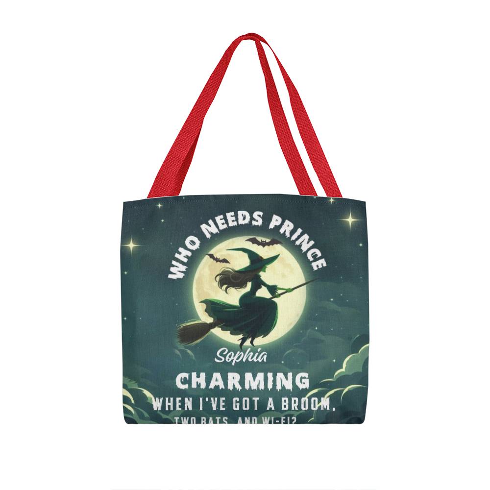 Who Needs Prince Charming, I’ve Got a Broom, Bats & Wi-Fi” Halloween Bag !