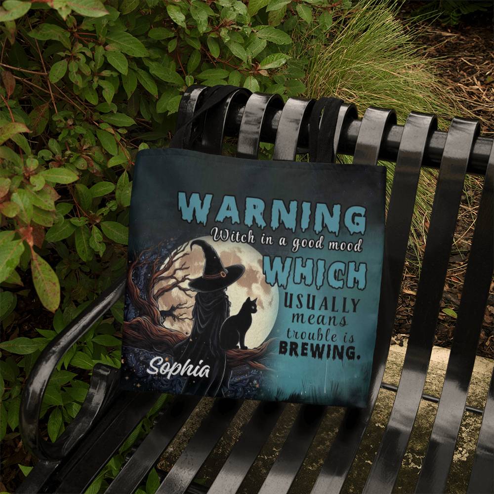 Custom Witch Tote Bag – “Warning: Witch in a Good Mood, Trouble Brewing !
