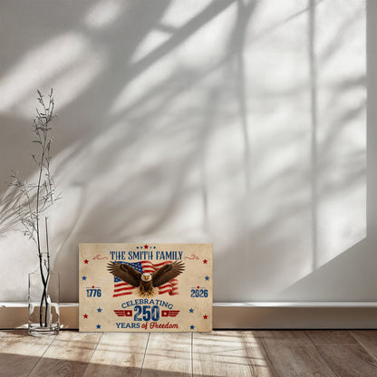 Personalized 250 Years of Freedom Gallery Wrapped Canvas – Custom Family Name Patriotic Eagle Wall Art