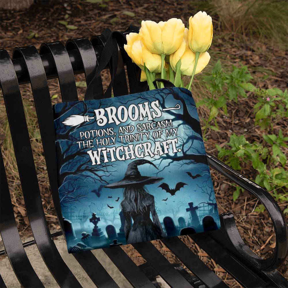 Brooms, Potions & Sarcasm: The Holy Trinity of My Witchcraft” Gothic Halloween Tote Bag !