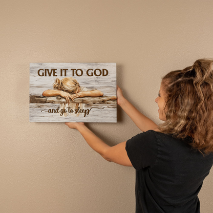 Give It to God and Go to Sleep Canvas Wall Art – Christian Faith Inspirational Farmhouse Decor