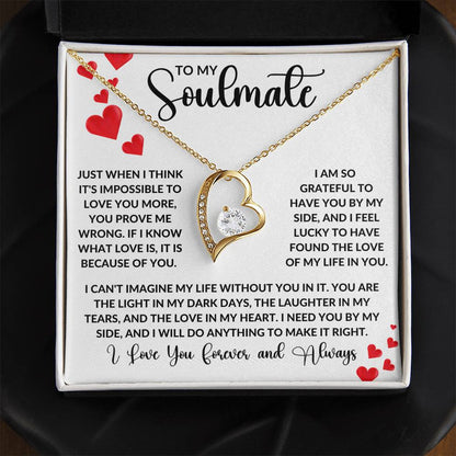 To My Soulmate – Forever Love Necklace, Romantic Gift for Soulmate, Meaningful Jewelry Gift for Anniversary or Birthday, Love Necklace for Her