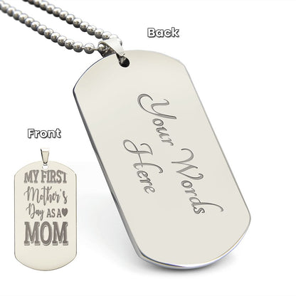 My First Mother's Day as a Mom, Engraved Dog Tag Necklace - YERTIZZ.COM