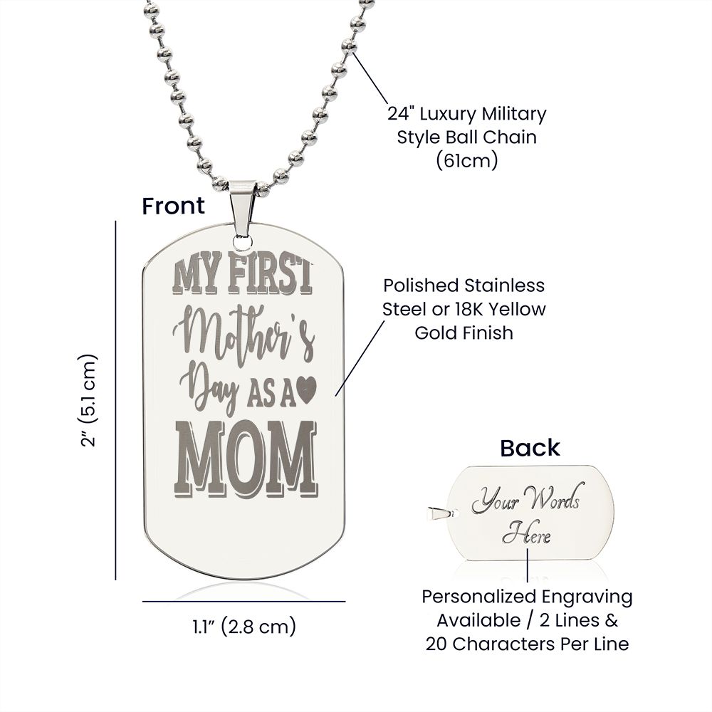 My First Mother's Day as a Mom, Engraved Dog Tag Necklace - YERTIZZ.COM