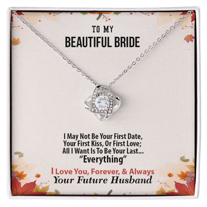 Thanksgiving, To My Beautiful Bride, Future Husband, Love Knot Necklace, Jewelry Gift - YERTIZZ.COM
