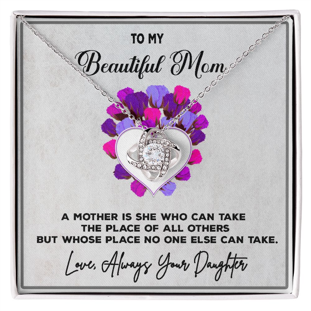 To My Beautiful Mom, Love Always, Your Daughter, Love Knot Necklace