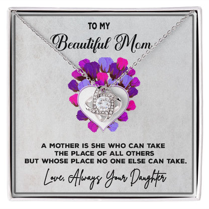 To My Beautiful Mom, Love Always, Your Daughter, Love Knot Necklace
