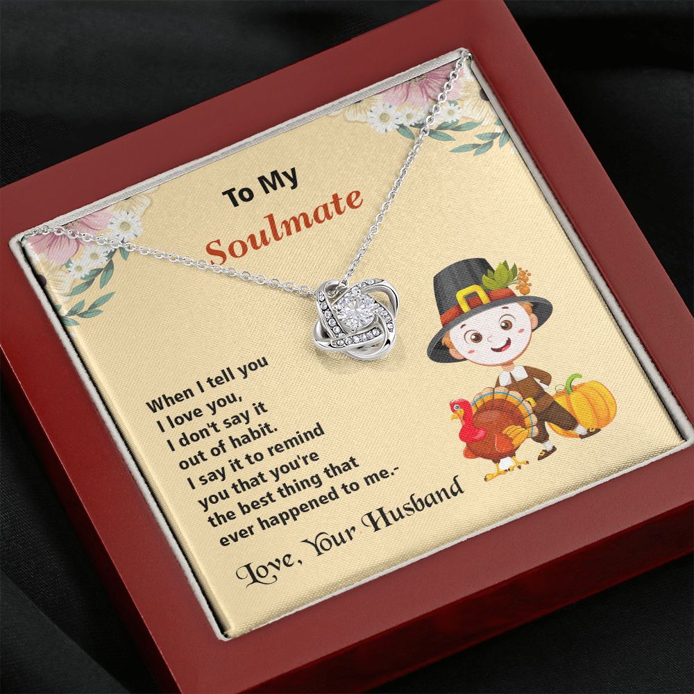 Thanksgiving, To My Soulmate, Love Your Husband, Love Knot Necklace, Jewelry Gift - YERTIZZ.COM