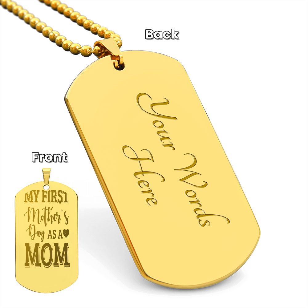 My First Mother's Day as a Mom, Engraved Dog Tag Necklace - YERTIZZ.COM